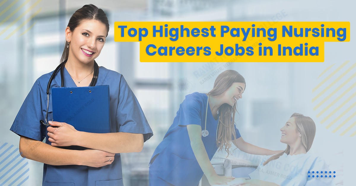 Top Highest Paying Nursing Careers Jobs in India